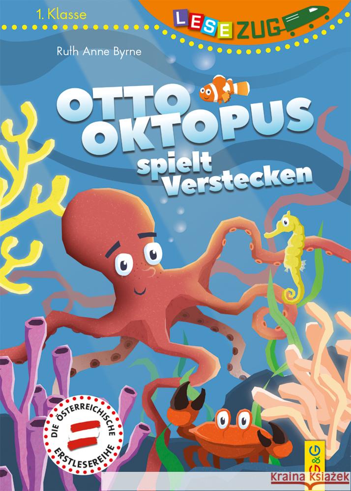 LESEZUG/1. Klasse Otto Oktopus spielt Verstecken Byrne, Ruth Anne 9783707424256 G & G Verlagsgesellschaft - książka