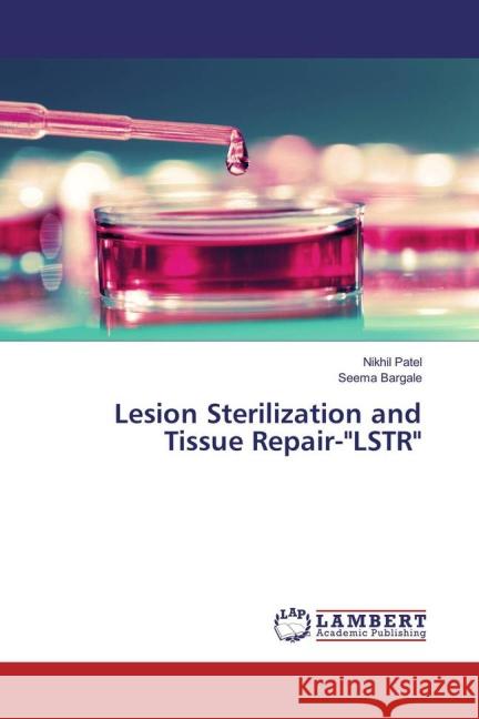 Lesion Sterilization and Tissue Repair-