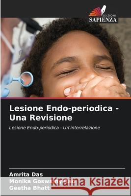 Lesione Endo-periodica - Una Revisione Amrita Das Monika Goswam Geetha Bhatt 9786204141152 Edizioni Sapienza - książka