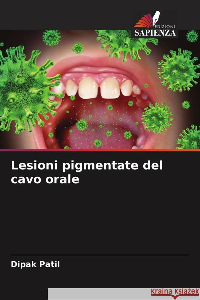 Lesioni pigmentate del cavo orale Patil, Dipak 9786208183967 Edizioni Sapienza - książka