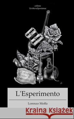 L'esperimento Lorenzo Moffa 9788832238044 Chance Edizioni - książka