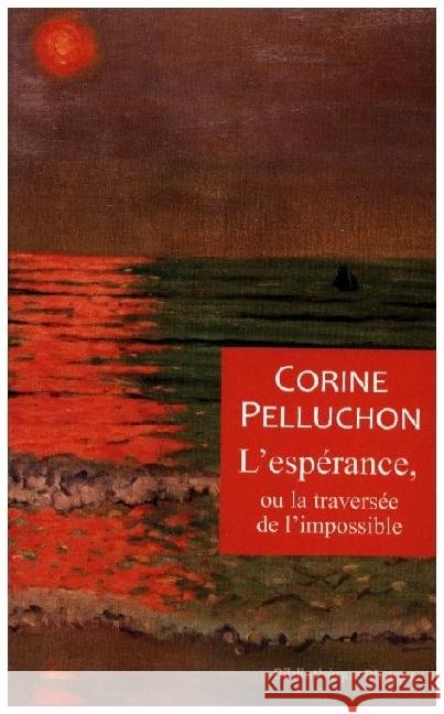 L'espérance, ou la traversée de l'impossible Pelluchon, Corine 9782743658472 Editions Payot & Rivages - książka