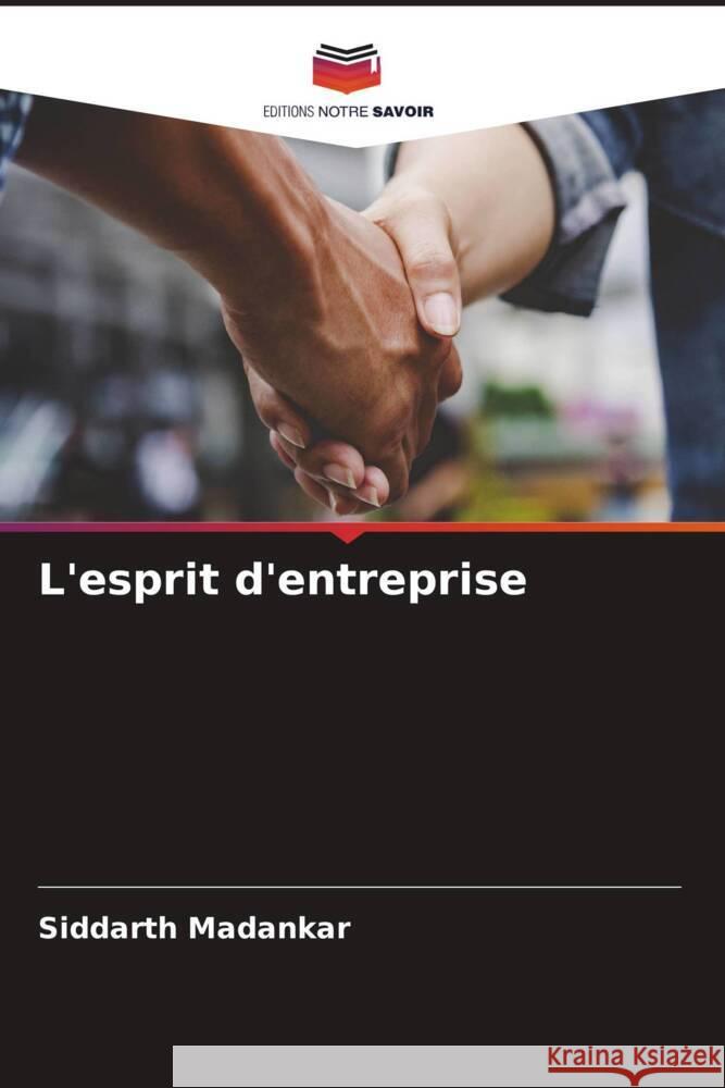 L'esprit d'entreprise Madankar, Siddarth 9786206940432 Editions Notre Savoir - książka