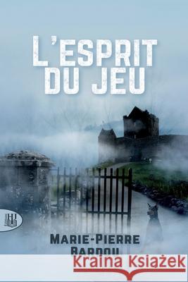 L'esprit du jeu Marie-Pierre Bardou 9782370116888 Editions Helene Jacob - książka