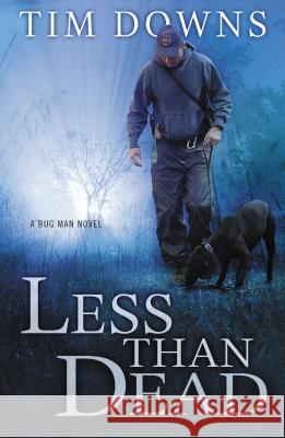 Less Than Dead Downs, Tim 9781595545770 Thomas Nelson Publishers - książka