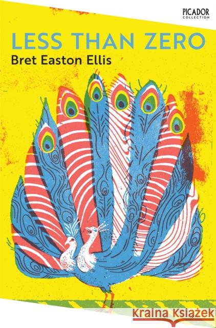 Less Than Zero Bret Easton Ellis 9781035012756 Pan Macmillan - książka