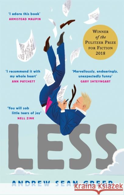 Less: Winner of the Pulitzer Prize for Fiction 2018 Greer, Andrew Sean 9780349143590 Little, Brown Book Group - książka