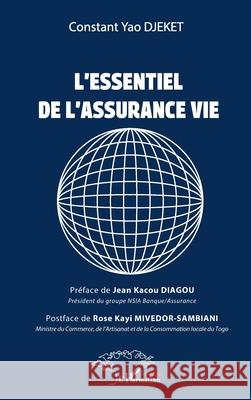 L'essentiel de l'assurance vie Constant Yao Djeket Jean Kacou Diagou Rose Kayi Mivedor-Sambiani 9782336523200 Harmattan Senegal - książka