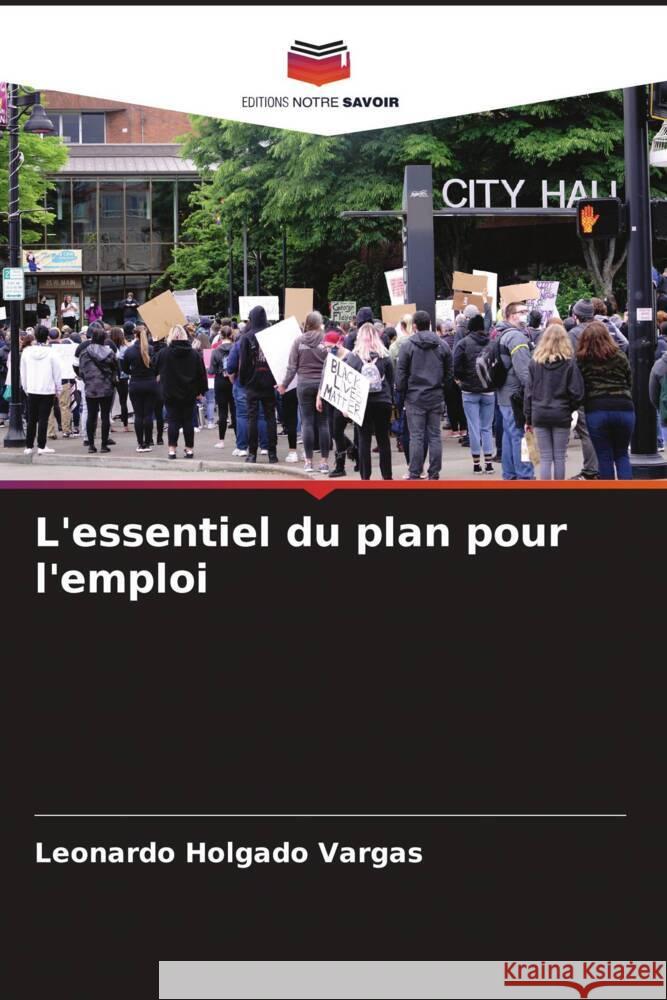 L'essentiel du plan pour l'emploi Leonardo Holgad 9786207028559 Editions Notre Savoir - książka