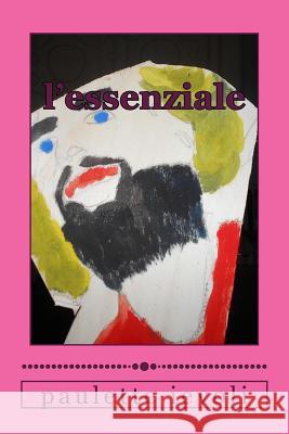 l'essenziale Ievoli, Paulette 9781981116911 Createspace Independent Publishing Platform - książka