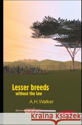 Lesser breeds without the law Walker Anthony Walker 9798754825482 Independently published - książka
