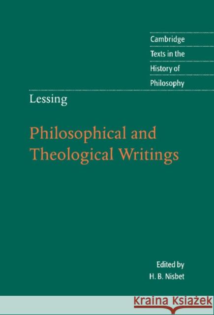 Lessing: Philosophical and Theological Writings Gotthold Ephraim Lessing H. B. Nisbet H. B. Nisbet 9780521831208 Cambridge University Press - książka