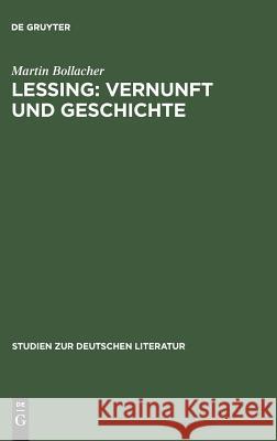 Lessing: Vernunft und Geschichte Bollacher, Martin 9783484180529 Max Niemeyer Verlag - książka