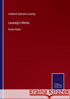 Lessing's Werke: Erster Band Gotthold Ephraim Lessing 9783752543520 Salzwasser-Verlag Gmbh - książka