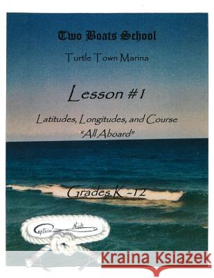 Lesson #1: Two Boats School Steven Nichols Webster 9781535319621 Createspace Independent Publishing Platform - książka