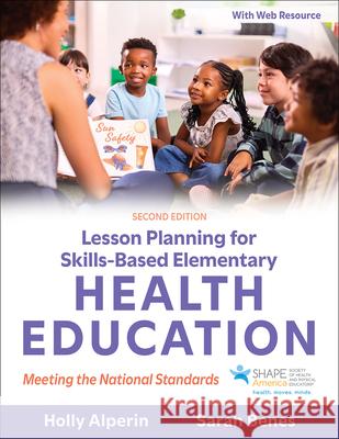 Lesson Planning for Skills-Based Elementary Health Education Holly Alperin Sarah Benes 9781718240155 Human Kinetics Publishers - książka