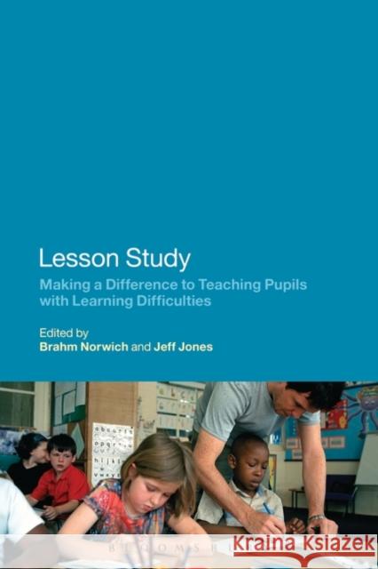 Lesson Study: Making a Difference to Teaching Pupils with Learning Difficulties Jones, Jeff 9781780935768 Bloomsbury Academic - książka