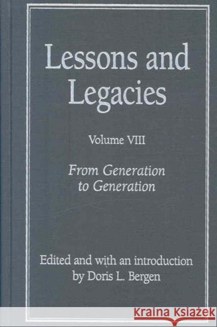 Lessons and Legacies VIII: From Generation to Generation Bergen, Doris L. 9780810125339 Northwestern University Press - książka