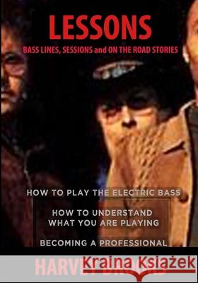 Lessons: Bass Lines, Sessions and on the Road Stories Harvey Brooks 9781737581048 Tangible Press - książka