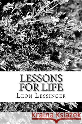 Lessons For Life Leon Lessinger 9781508649847 Createspace Independent Publishing Platform - książka