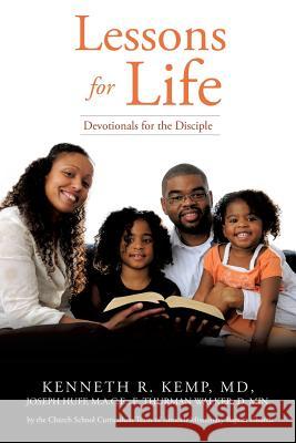 Lessons for Life Kenneth R Kemp, MD, M a C E Joseph Huff, D Min E Thurman Walker 9781628716993 Xulon Press - książka