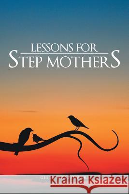 Lessons for Step Mothers Barry Saltzman Geeta Maheshwari Barry Saltzman 9781482812398 Academic Press - książka