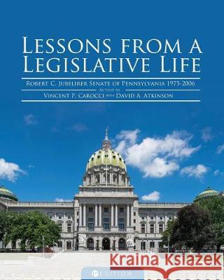 Lessons from a Legislative Life Robert C. Jubelirer 9781516511365 Cognella Academic Publishing - książka