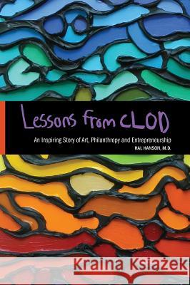 Lessons from Clod Hal O. Hanson Julie A. Hanson Jeffrey O. Hanson 9780988384217 Harold Hanson - książka