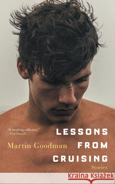 Lessons from Cruising Martin Goodman 9780956336439 Barbican Press - książka