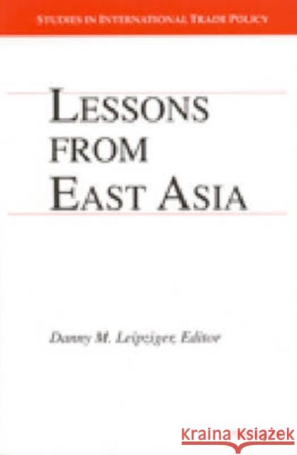 Lessons from East Asia Danny M. Leipziger 9780472087228 University of Michigan Press - książka