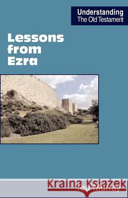 Lessons from Ezra Ted Murray 9780901860750 Scripture Truth Publications - książka