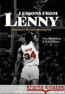 Lessons from Lenny: The Journey Beyond a Shooting Star Tony Massenburg Walt Williams 9780999532003 Not Avail - książka
