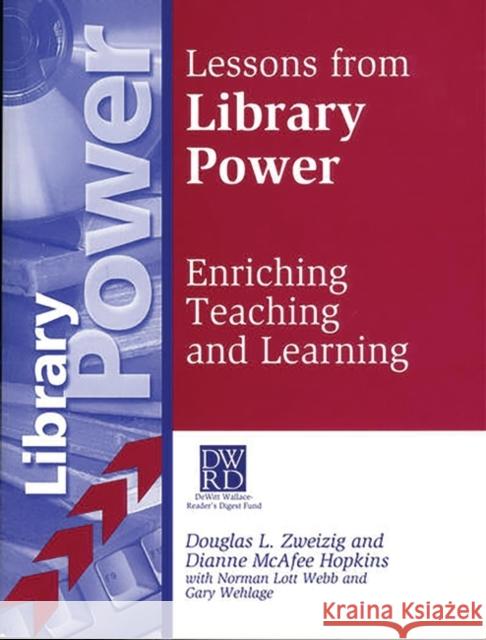 Lessons from Library Power: Enriching Teaching and Learning Hopkins, Dianne M. 9781563088339 Libraries Unlimited - książka