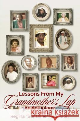 Lessons from My Grandmother's Lap Regina Robinson 9781718694576 Createspace Independent Publishing Platform - książka