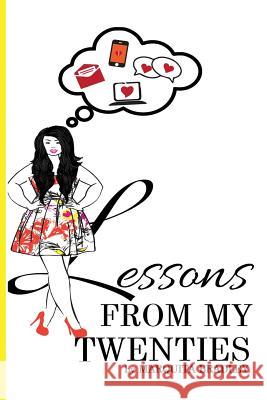 Lessons From My Twenties Bradley, Marquita 9780990931409 G.G. Publishing - książka