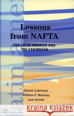 Lessons from NAFTA: For Latin America and the Caribbean Lederman                                 Maloney                                  Serven 9780804752404 Stanford University Press - książka