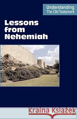 Lessons from Nehemiah Ted Murray 9780901860866 SCRIPTURE TRUTH PUBLICATIONS - książka