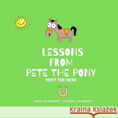 Lessons From Pete the Pony Nikki Glandon Dianna Glandon 9781087905709 Planting Seeds Co. - książka