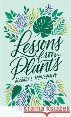 Lessons from Plants Beronda L. Montgomery 9780674241282 Harvard University Press - książka