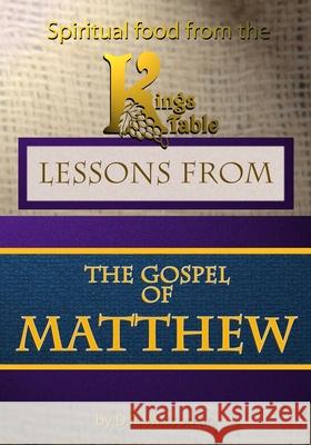 Lessons from the Gospel of Matthew D. R. Wasso 9781687022653 Independently Published - książka