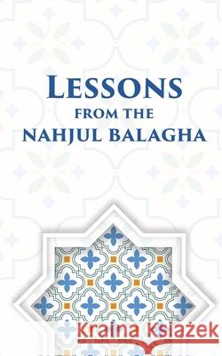 Lessons from the Nahjul Balagha Ali Khamenei 9781956276077 Al-Burāq - książka
