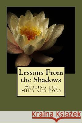 Lessons From the Shadows Platt, Shawna 9781497457041 Createspace - książka