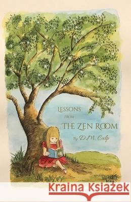 Lessons from The Zen Room D M Culp 9780578664606 Dawn Culp - książka