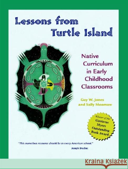 Lessons from Turtle Island: Native Curriculum in Early Childhood Classrooms Jones, Guy W. 9781929610259 Redleaf Press - książka