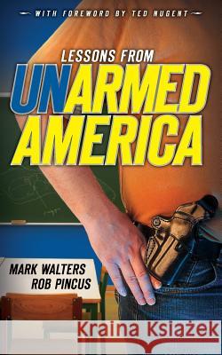 Lessons from UN-armed America Pincus, Rob 9781618080776 White Feather Press LLC - książka