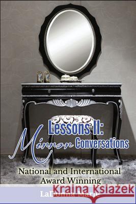 Lessons II: Mirror Conversations Ladonna Marie 9781535345453 Createspace Independent Publishing Platform - książka