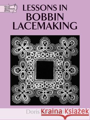 Lessons in Bobbin Lacemaking Doris Southard Southard 9780486271224 Dover Publications - książka