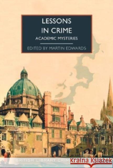 Lessons in Crime: Academic Mysteries  9780712355452 British Library Publishing - książka