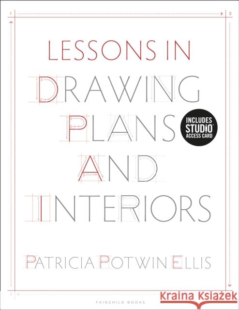 Lessons in Drawing Plans and Interiors: Bundle Book + Studio Access Card Patricia Potwin Ellis 9781501321726 Fairchild Books - książka
