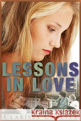 Lessons in Love Clarissa Carlyle 9781500425241 Createspace Independent Publishing Platform - książka